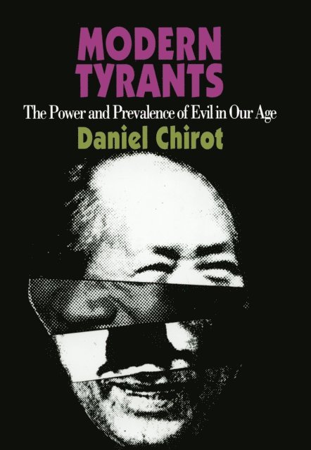Daniel Chirot - Modern Tyrants, E-bok