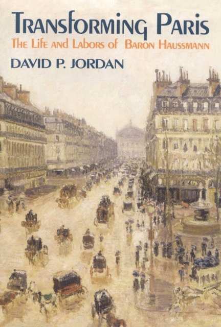 David P. Jordan - Transforming Paris, E-bok