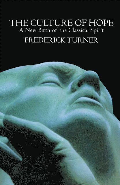 Frederick Turner - Culture of Hope, E-bok
