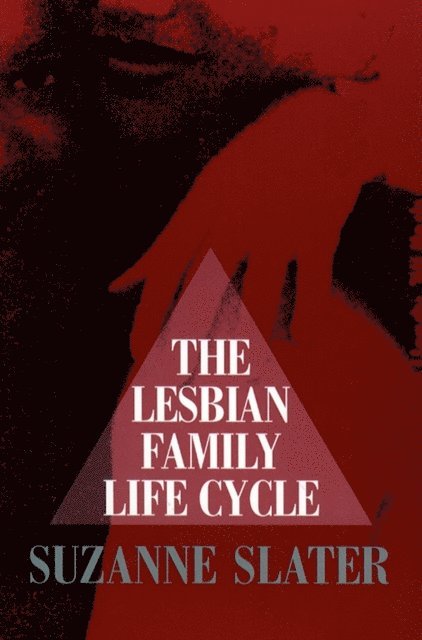 Suzanne Slater - Lesbian Family Life Cycle, E-bok