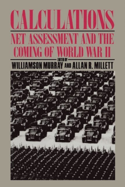 Allan R. Millett, Williamson Murray - Calculations, E-bok