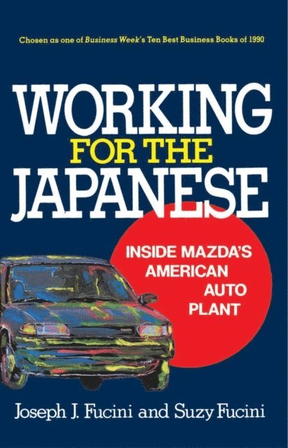 Joseph J. Fucini - Working for the Japanese, E-bok. Tillgänglighet: Lägg i varukorg