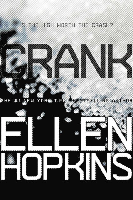 Ellen Hopkins - Crank, E-bok