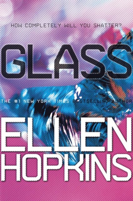 Ellen Hopkins - Glass, E-bok