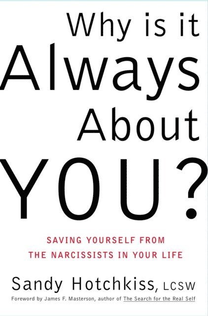 Sandy Hotchkiss - Why Is It Always About You?, E-bok