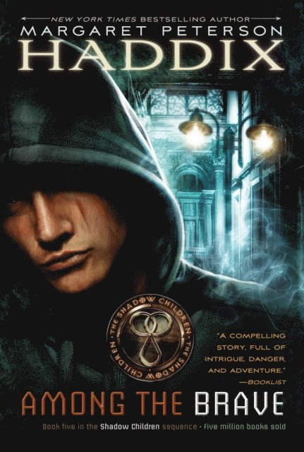 Margaret Peterson Haddix - Among the Brave, E-bok