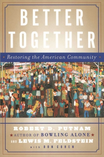 Lewis Feldstein, Robert D. Putnam - Better Together, E-bok