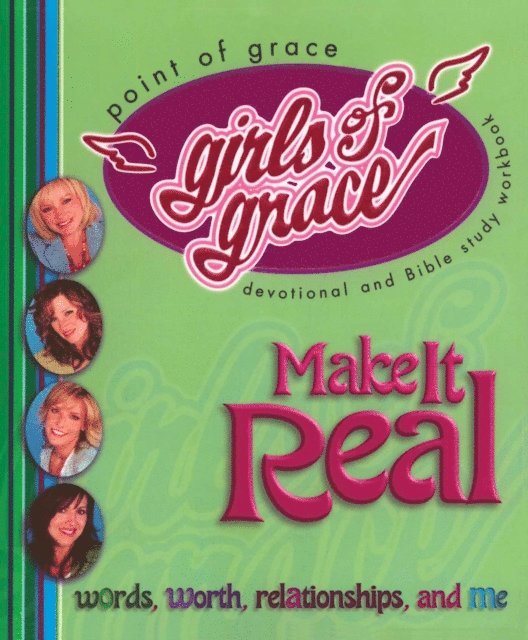 Point Of Grace - Girls of Grace Make it Real, E-bok