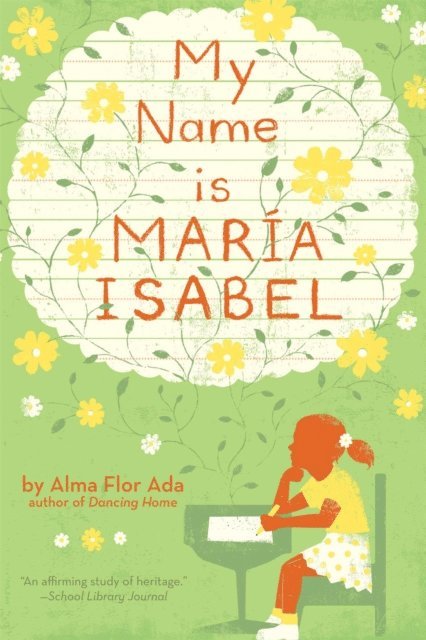 Alma Flor Ada - My Name Is Maria Isabel, E-bok