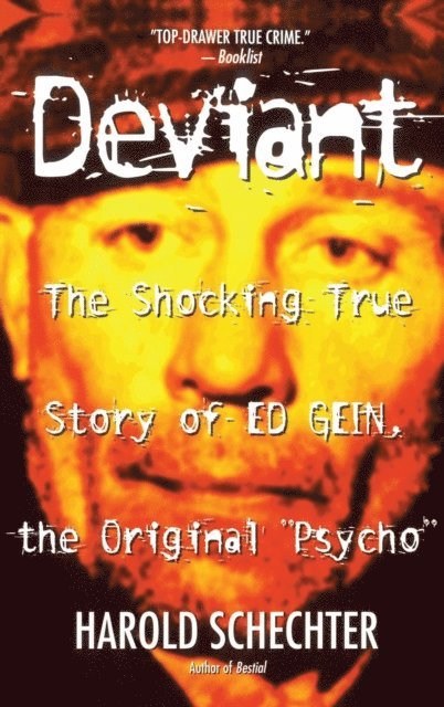 Harold Schechter - Deviant, E-bok