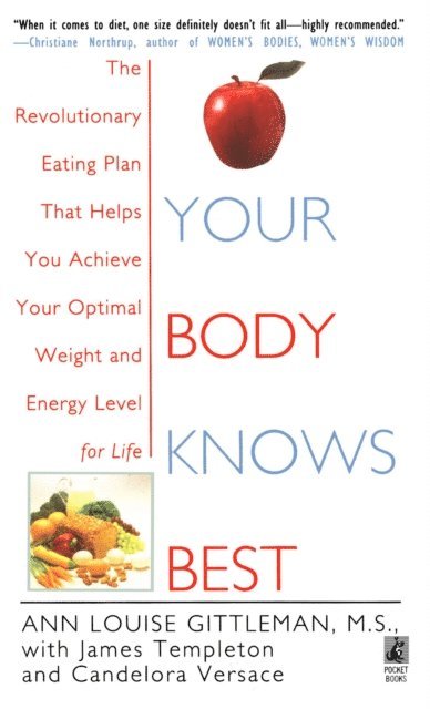 Ann Louise Gittleman - Your Body Knows Best, E-bok