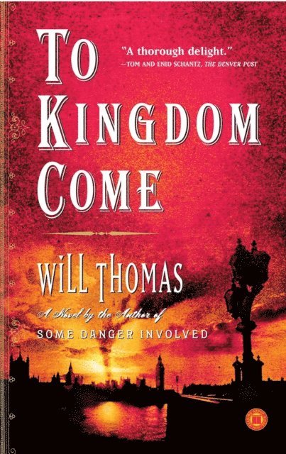 Will Thomas - To Kingdom Come, E-bok