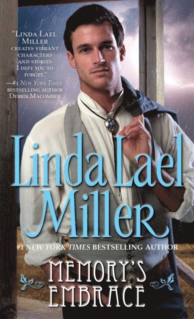 Linda Lael Miller - Memory's Embrace, E-bok