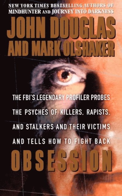 Mark Olshaker, John E. Douglas - Obsession, E-bok