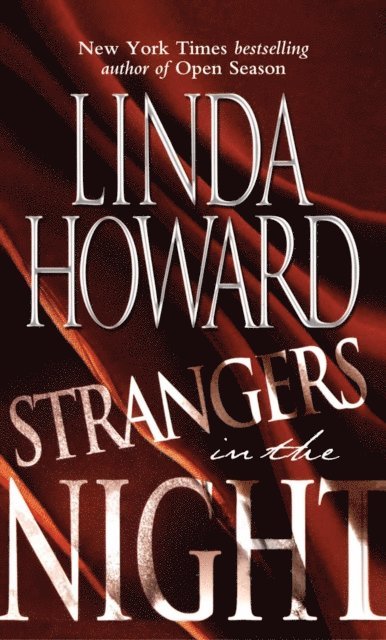 Linda Howard - Strangers in the Night, E-bok