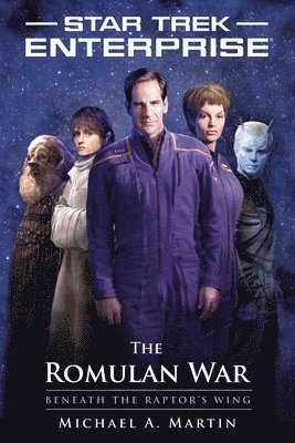 Michael A. Martin - The Romulan War: Beneath the Raptor's Wing. Tillgänglighet: Lägg i varukorg