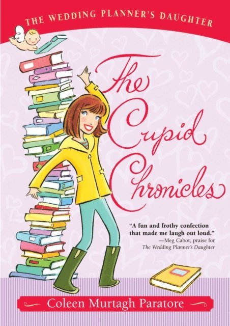 Coleen Murtagh Paratore - Cupid Chronicles, E-bok