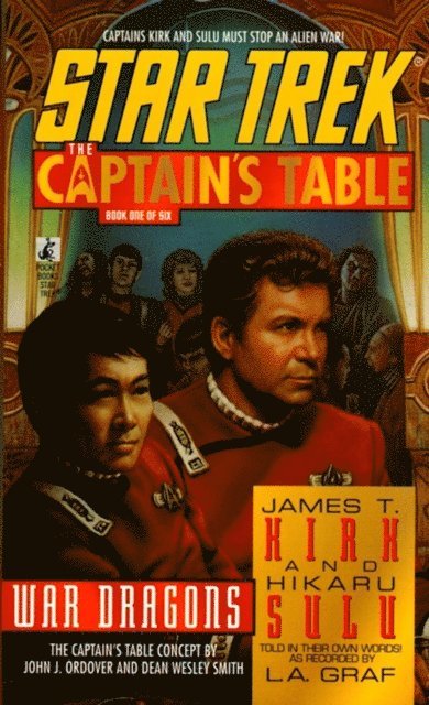 L.A. Graf - Star Trek: The Captain's Table #1: James T. Kirk & Hikaru Sulu: War Dragons, E-bok