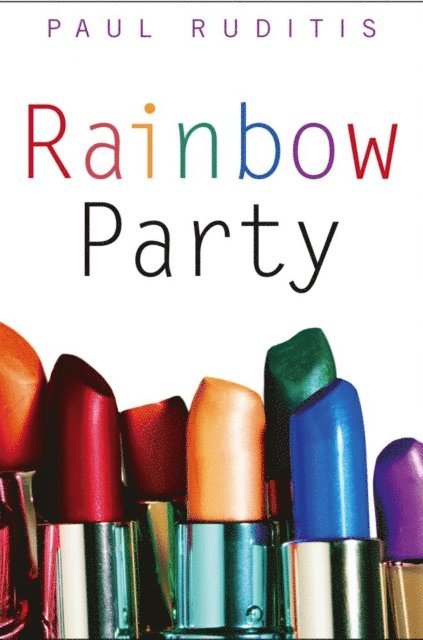 Paul Ruditis - Rainbow Party, E-bok