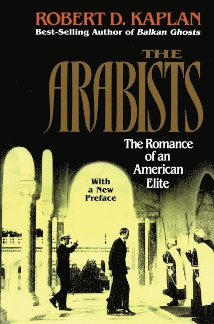 Robert D. Kaplan - Arabists, E-bok