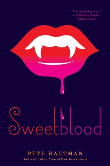 Pete Hautman - Sweetblood, E-bok
