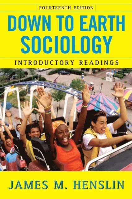 James M. Henslin - Down to Earth Sociology: 14th Edition, E-bok