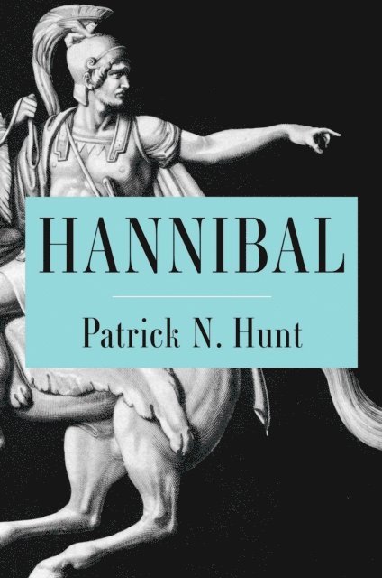 Patrick N Hunt - Hannibal, E-bok