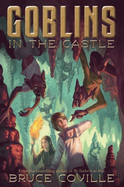 Bruce Coville - Goblins in the Castle, E-bok
