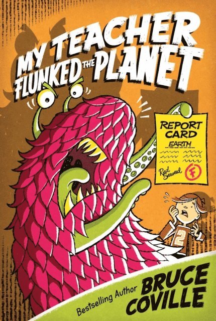 Bruce Coville - My Teacher Flunked the Planet, E-bok