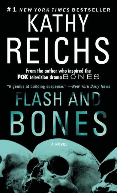 Kathy Reichs - Flash and Bones, E-bok