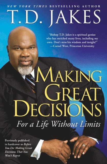 T.D. Jakes - Making Great Decisions, E-bok