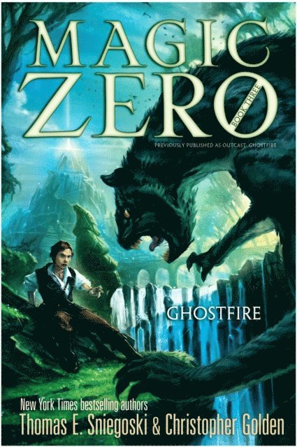 Thomas E. Sniegoski, Christopher Golden - Ghostfire, E-bok