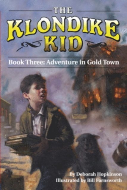 Deborah Hopkinson - Adventure in Gold Town, E-bok