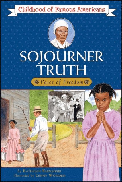 Kathleen Kudlinski - Sojourner Truth, E-bok