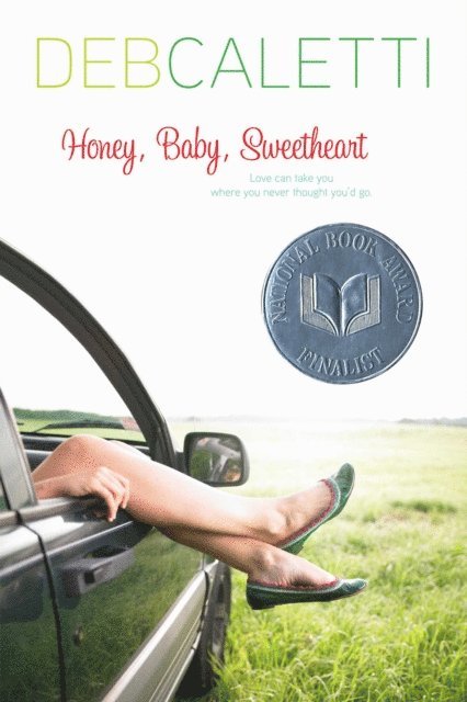 Deb Caletti - Honey, Baby, Sweetheart, E-bok