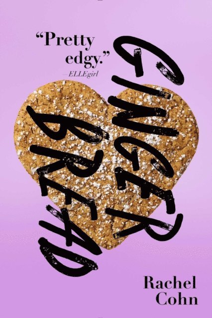 Rachel Cohn - Gingerbread, E-bok