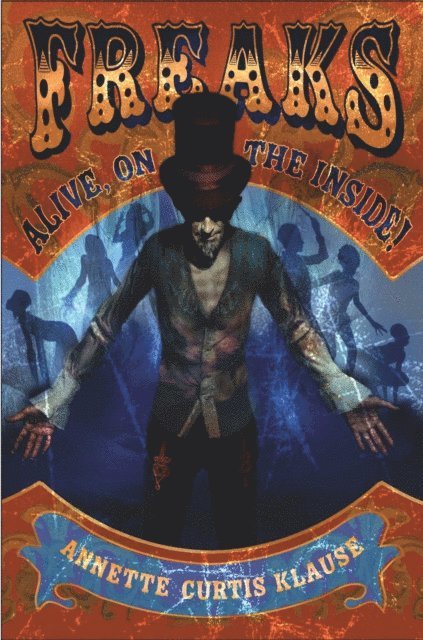 Annette Curtis Klause - Freaks, E-bok
