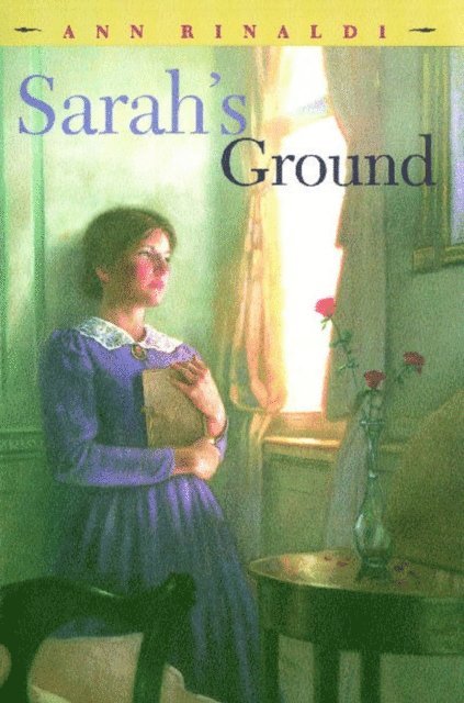 Ann Rinaldi - Sarah's Ground, E-bok