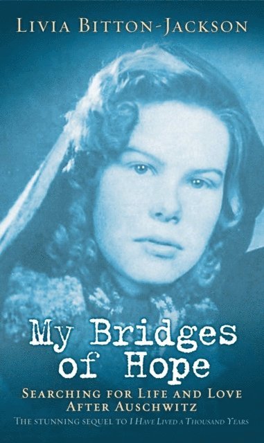 Livia Bitton-Jackson - My Bridges of Hope, E-bok. Tillgänglighet: Lägg i varukorg