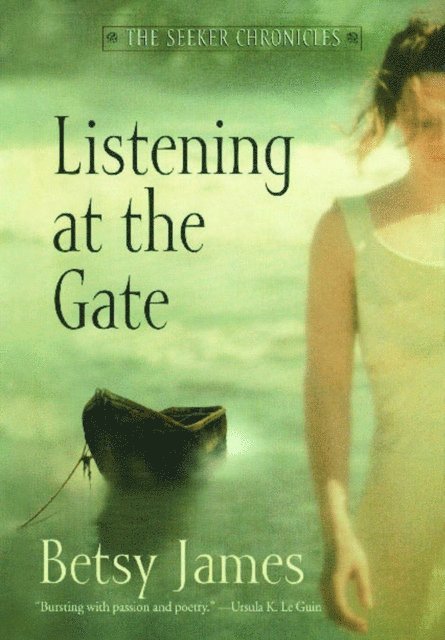 Betsy James - Listening at the Gate, E-bok