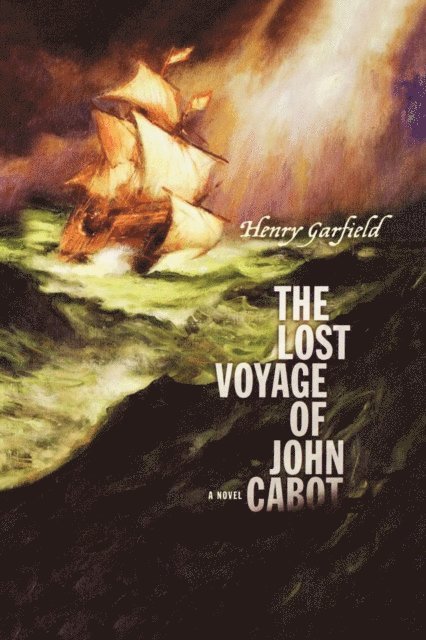 Henry Garfield - Lost Voyage of John Cabot, E-bok