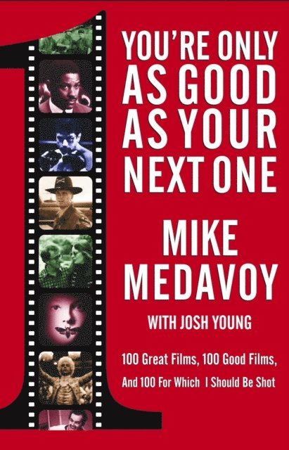 Mike Medavoy - You're Only as Good as Your Next One, E-bok