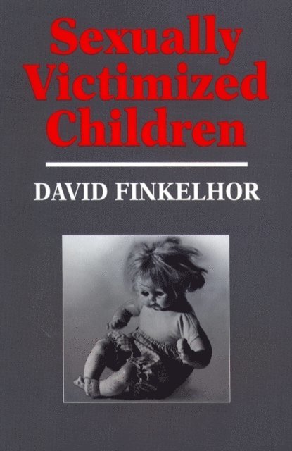 David Finkelhor - Sexually Victimized Children, E-bok