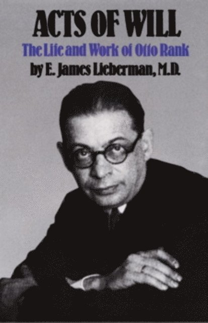 E. James Lieberman - Acts of Will, E-bok