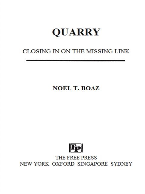 Noel T. Boaz - Quarry Closing In On the Missing Link, E-bok