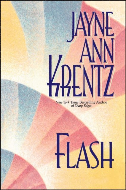 Jayne Ann Krentz - Flash, E-bok