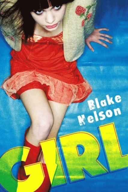 Blake Nelson - Girl, E-bok