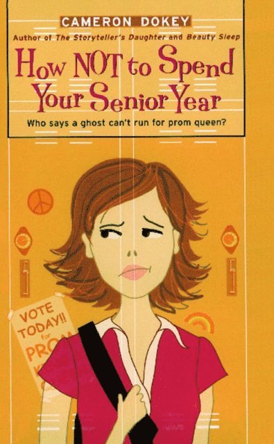 Cameron Dokey - How Not to Spend Your Senior Year, E-bok