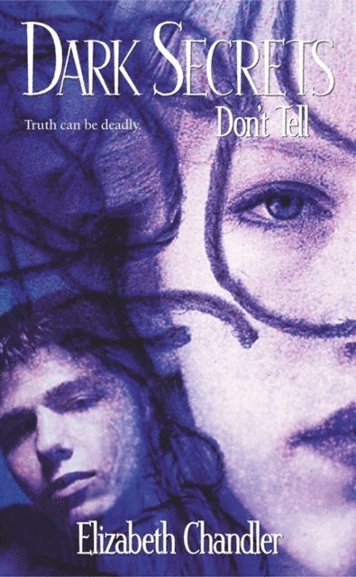 Elizabeth Chandler - Don't Tell, E-bok