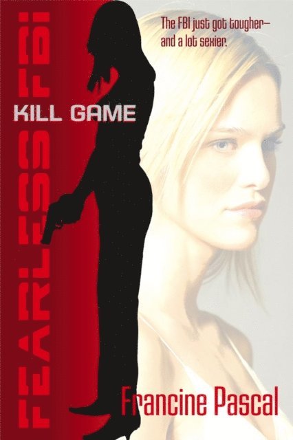 Francine Pascal - Kill Game, E-bok
